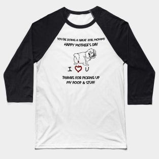 Yorkshire You're Doing A Great Job Mommy Happy Mother's Day Baseball T-Shirt